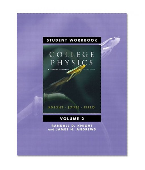 Student Workbook for College Physics: A Strategic Approach Volume 2 (Chs. 17-30)