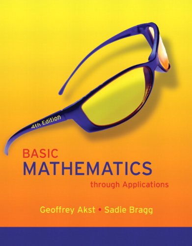 Basic Mathematics through Applications Value Pack (includes MyMathLab/MyStatLab Student Access Kit  & Student's Solutions Manual for Basic Mathematics through Applications) (4th Edition)