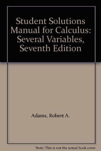 Student Solutions Manual for Calculus: Several Variables, Seventh Edition