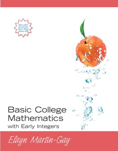 Basic College Mathematics with Early Integers Value Package (includes MathXL 12-month Student Access Kit )