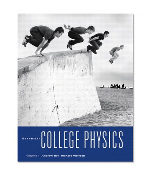 Essential College Physics with MasteringPhysics