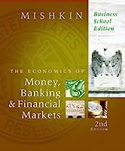 Economics of Money, Banking, and Financial Markets, Business School Edition plus MyEconLab 1-semester Student Access Kit, The (2nd Edition)