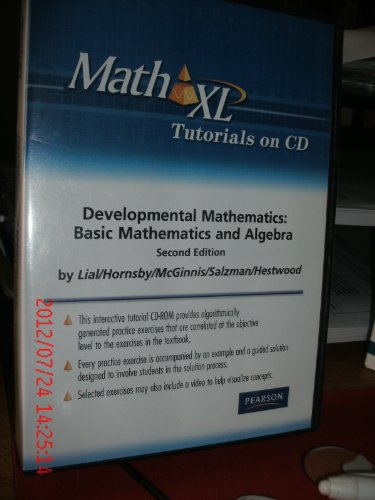 MathXL Tutorials on CD for Developmental Mathematics: Basic Mathematics and Algebra