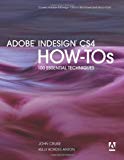 Adobe InDesign CS4 How-Tos: 100 Essential Techniques