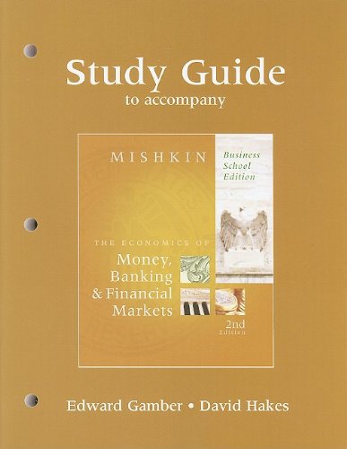 The Economics of Money, Banking & Financial Markets