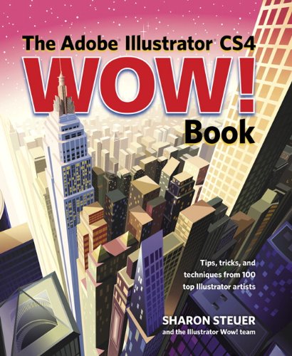 The Adobe Illustrator CS4 Wow! Book