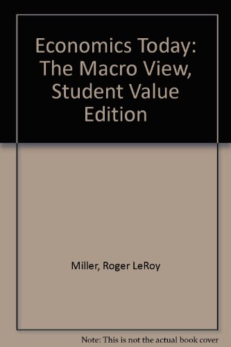 Economics Today: The Macro View, Student Value Edition (15th Edition)