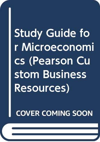 Study Guide to accompany Microeconomics