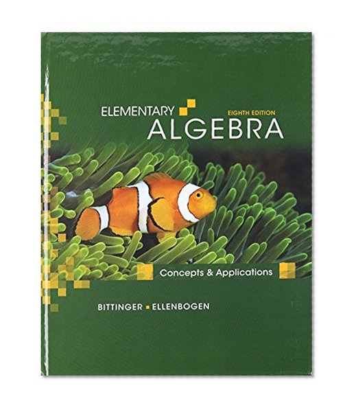 Elementary Algebra: Concepts and Applications with MathXL (12-month access) (8th Edition)