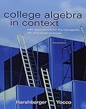 College Algebra in Context with Applications for the Managerial, Life, and Social Sciences with MathXL (12-month access) (3rd Edition)