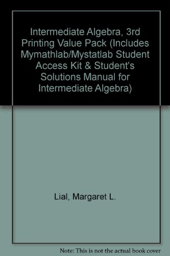 Intermediate Algebra, 3rd Printing Value Pack (includes MyMathLab/MyStatLab Student Access Kit  & Student's Solutions Manual for Intermediate Algebra) (10th Edition)