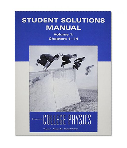 Student Solutions Manual for Essential College Physics, Volume 1
