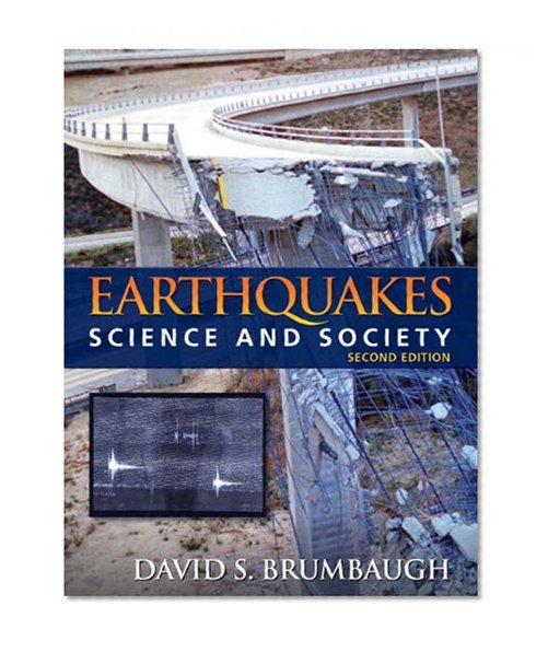 Earthquakes: Science & Society (2nd Edition)