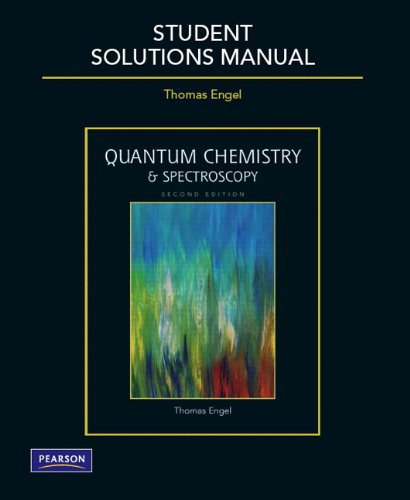 Student Solutions Manual for Quantum Chemistry and Spectroscopy