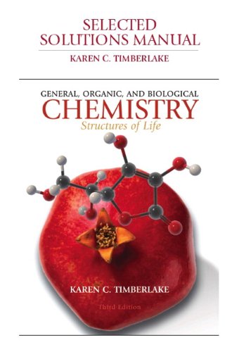 Selected Solutions Manual for General, Organic, and Biological Chemistry