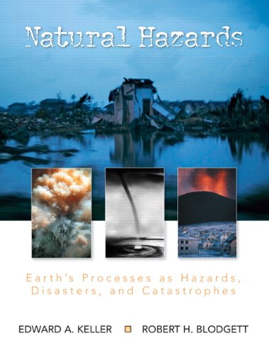 Natural Hazards: Earth's Processes as Hazards, Disasters and Catastrophes, Books a la Carte Edition (2nd Edition)