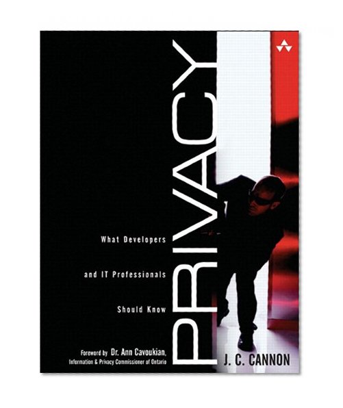 Privacy: What Developers and IT Professionals Should Know (paperback)