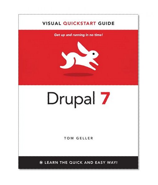 Drupal 7: Visual QuickStart Guide