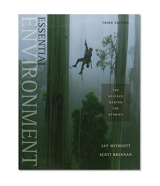 Essential Environment: The Science behind the Stories with CourseCompass Student Access Kit (3rd Edition)