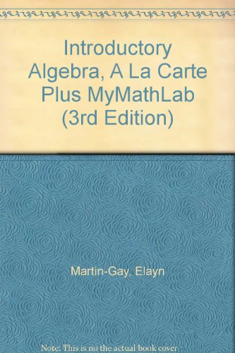 Introductory Algebra, A La Carte Plus MyMathLab (3rd Edition)