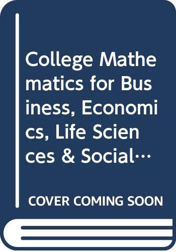 College Mathematics for Business, Economics, Life Sciences & Social Sciences, A La Carte Plus MML (11th Edition)
