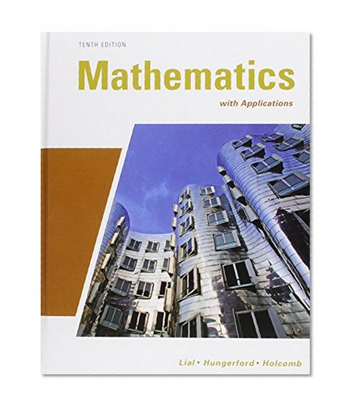 Mathematics with Applications plus MyMathLab/MyStatLab Student Access Code Card (10th Edition)