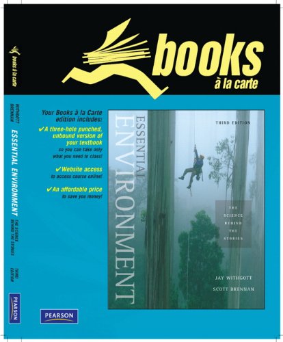 Essential Environment: The Science behind the Stories, Books a la Carte Edition (3rd Edition)