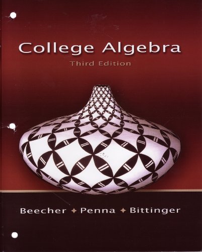 College Algebra, ALC + MXL (3rd Edition)