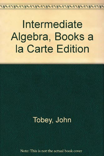 Intermediate Algebra, Books a la Carte Edition (6th Edition)