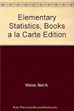 Elementary Statistics, Books a la Carte Edition (7th Edition)
