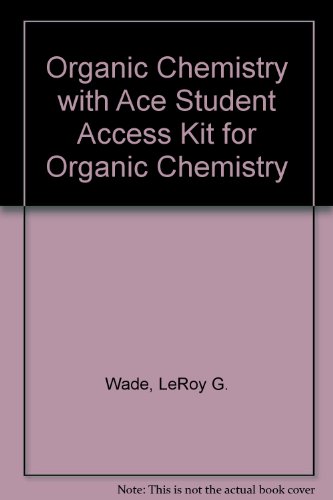 Organic Chemistry with ACE Student Access Kit for Organic Chemistry (7th Edition)