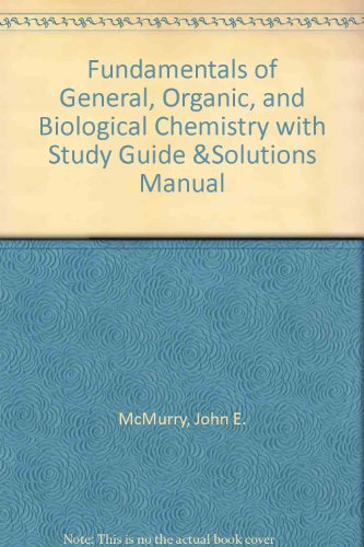 Fundamentals of General, Organic, and Biological Chemistry with Study Guide & Solutions Manual (6th Edition)