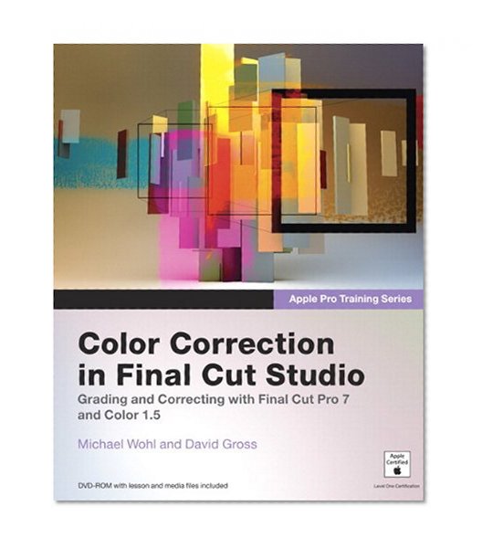 Apple Pro Training Series: Color Correction in Final Cut Studio