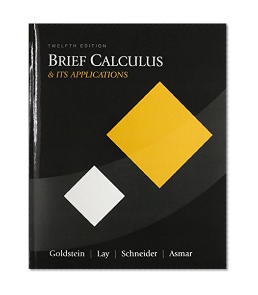 Brief Calculus & Its Applications with Student Solutions Manual (12th Edition)