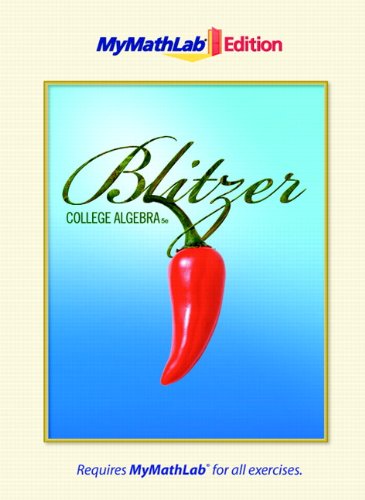 College Algebra, The MyMathLab Edition (5th Edition)
