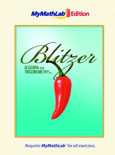 Algebra & Trigonometry, The MyMathLab Edition (4th Edition)
