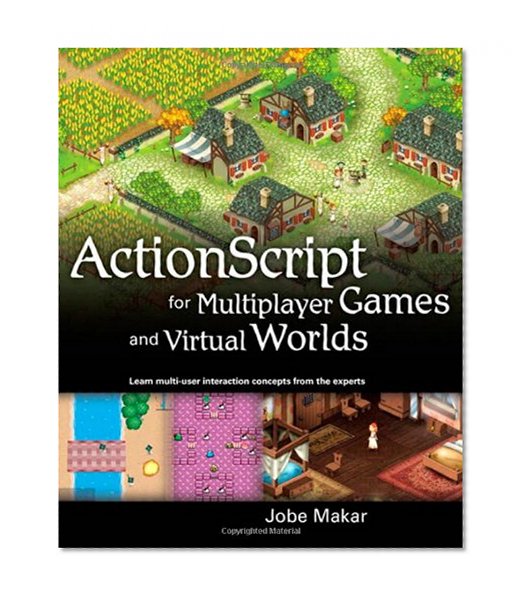 ActionScript for Multiplayer Games and Virtual Worlds