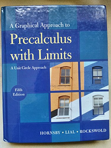 Graphical Approach to Precalculus with Limits: A Unit Circle Approach,  A (5th Edition)