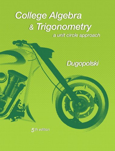 Book Cover College Algebra and Trigonometry: A Unit Circle Approach (5th Edition)