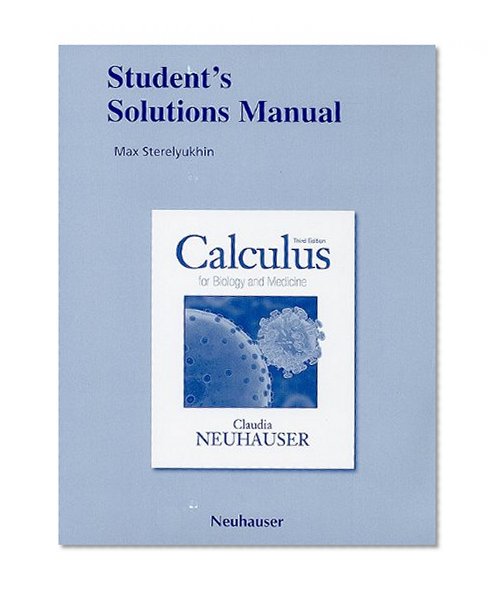 Book Cover Student's Solutions Manual for Calculus for Biology and Medicine