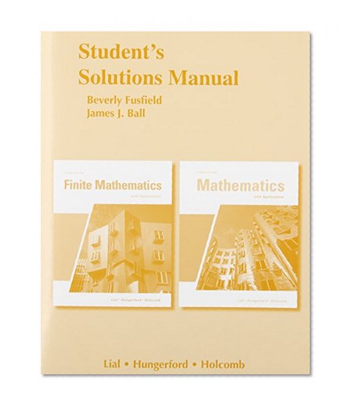 Student Solutions Manual for Finite Mathematics and Mathematics with Applications