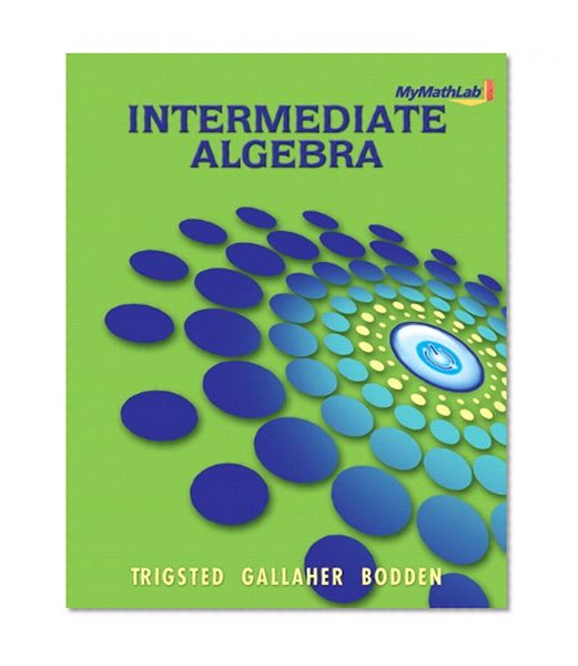 MyMathLab for Trigsted/Gallaher/Bodden Intermediate Algebra -- Access Card