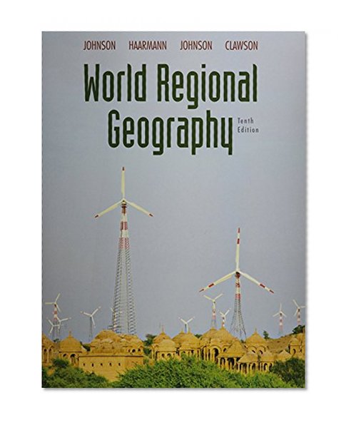 World Regional Geography with Goode's World Atlas (10th Edition)