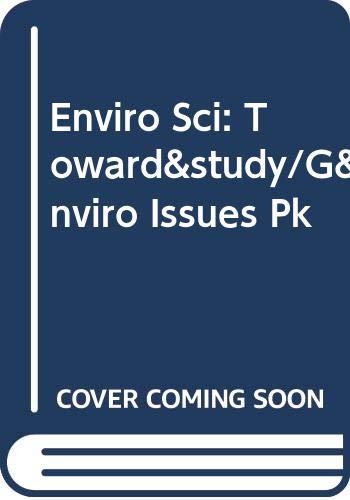 Enviro Sci: Toward&study/G&enviro Issues Pk