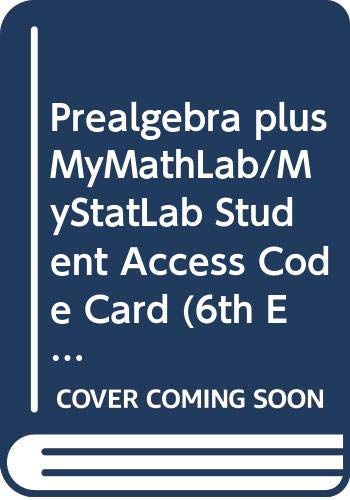 Prealgebra plus MyMathLab/MyStatLab Student Access Code Card (6th Edition)