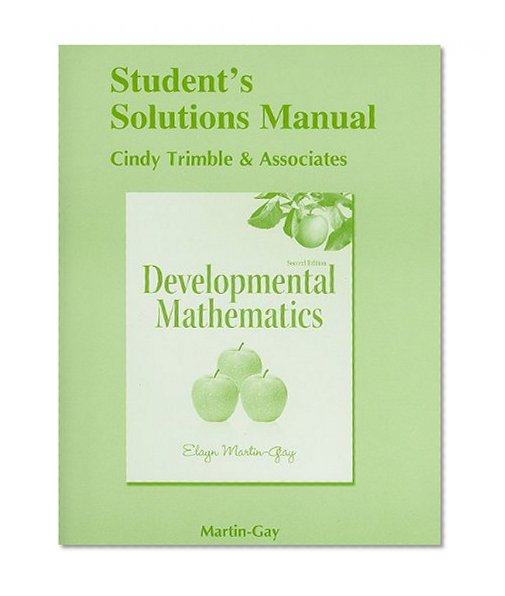 Student Solutions Manual  for Developmental Mathematics