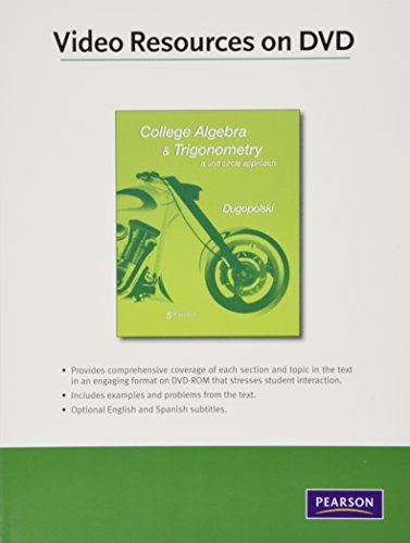 Videos on DVD with Optional Subtitles for College Algebra and Trigonometry: A Unit Circle Approach