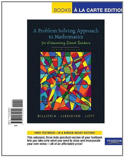 Problem Solving Approach to Mathematics for Elementary School Teachers, A, Books a la Carte Edition (10th Edition)