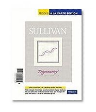 Trigonometry: A Unit Circle Approach, Books a la Carte Edition (8th Edition)
