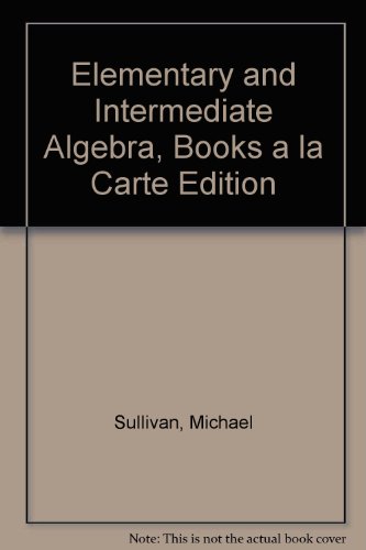 Elementary and Intermediate Algebra, Books a la Carte Edition (2nd Edition)